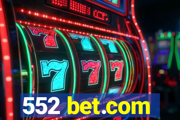 552 bet.com